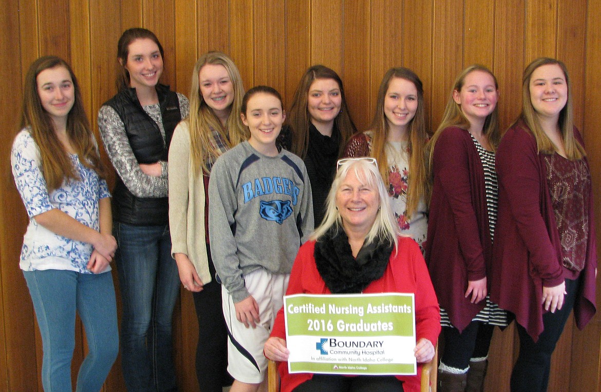 &#151;Courtesy photo
Congratulations Bonners Ferry High School Certified Nursing Assistant Graduates!
Frome left, Cassie Clum, Katelyn Bennett, Victoria Smith, Auburn Burt, Nicole Henslee, Jennica Branson, Bailey Jenkins, Michaela Worley.  Front from left: Tracey Maas, RN, Instructor. Missing from photo Ashlyn Hittle.
The Certified Nursing Assistant program is offered by Boundary Community Hospital in conjunction with North Idaho College.