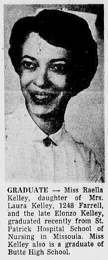 Raella&#146;s graduation from St. Patrick School of Nursing was featured in the Montana Standard newspaper in Butte in June 1957.