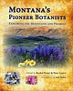 New book great read on botanists of Montana