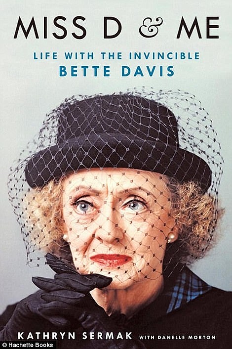 Cover  Miss D &amp; Me: Life with the Invincible Bette Davis by Kathryn Sermak.