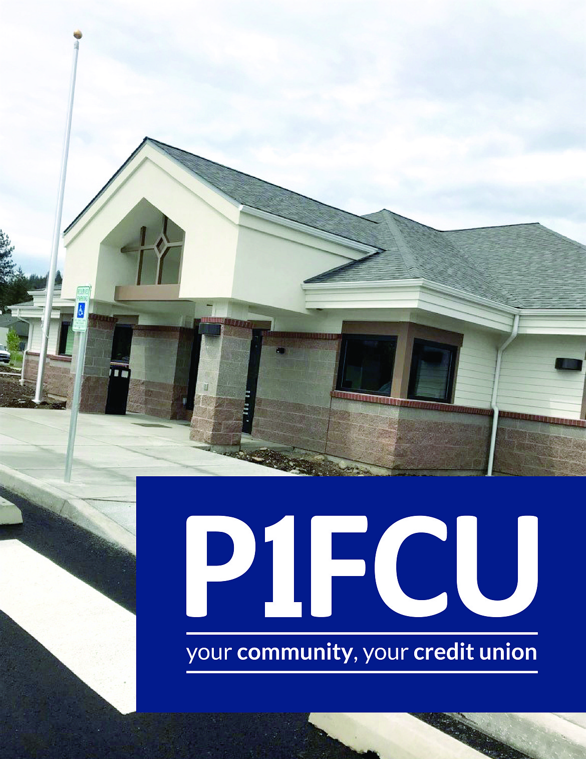 Potlatch 1 Federal Credit Union (P1FCU) opens a Rathdrum branch Monday at 14678 N. Kimo Court.