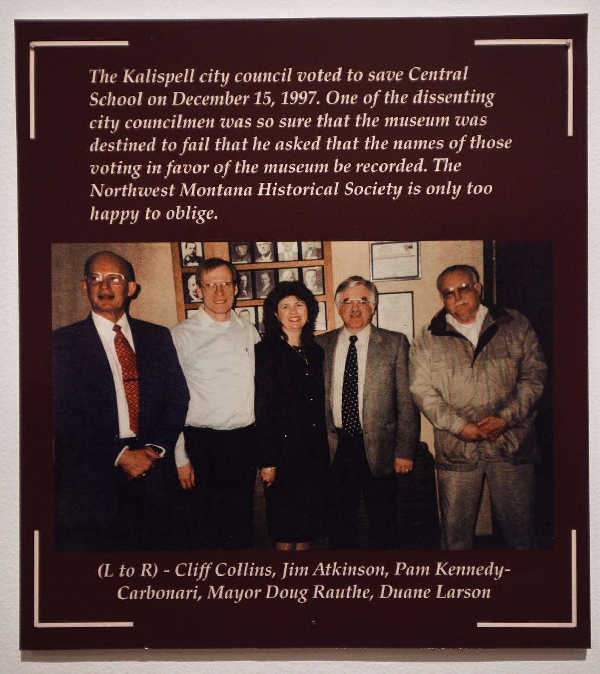 The north wall near the welcome desk at the museum has a number of items on display related to saving the school including this photograph of the five people who voted to save the building. The vote was a 5 to 4 split.(Brenda Ahearn/Daily Inter Lake)