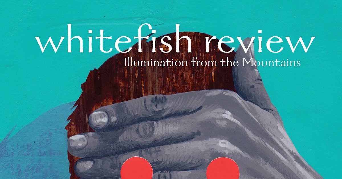 Script Whitefish Whitefish Review debuts 'Awakenings' | Whitefish Pilot
