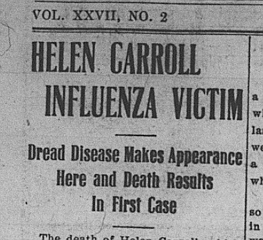 Helen Carroll was the first person to die to Spanish flu in October 1918.