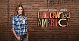 New Television Series Pays Homage to America's Artisans