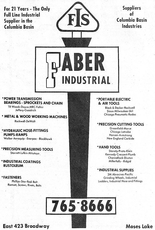 Faber Industrial Supply is still located at 423 East Broadway, but the phone number is now 765-1841. If my math is correct the number is now 52 years. Plus I'll bet most of the items listed in the ad are still available at Faber.