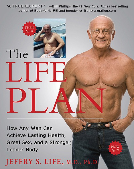 &lt;p&gt;The cover of Dr. Jeffry Life's book &quot;The Life Plan.&quot; Life, now 72, used testosterone and human growth hormone in his own bodybuilding regimen and recommends hormonal therapy for some of the patients patronizing his age-management practice in Las Vegas.&lt;/p&gt;