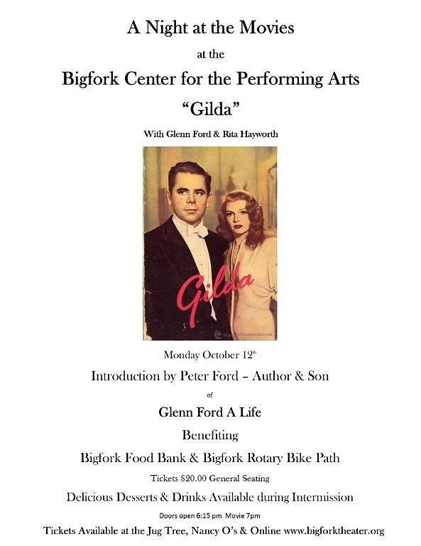 &lt;p&gt;&quot;Gilda&quot; will screen at the Bigfork Center for the Performing Arts on Monday, Oct. 12. The event will feature an introduction by Peter Ford, son of late movie star Glenn Ford. Doors open at 6:15 p.m. For more information, visit www.bigforkcenter.org.&lt;/p&gt;