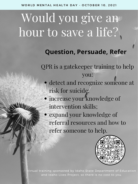 Scanning the QR code links to the Idaho Lives Project and the free, one hour, Question, Persuade, Refer training to assist with suicide prevention.