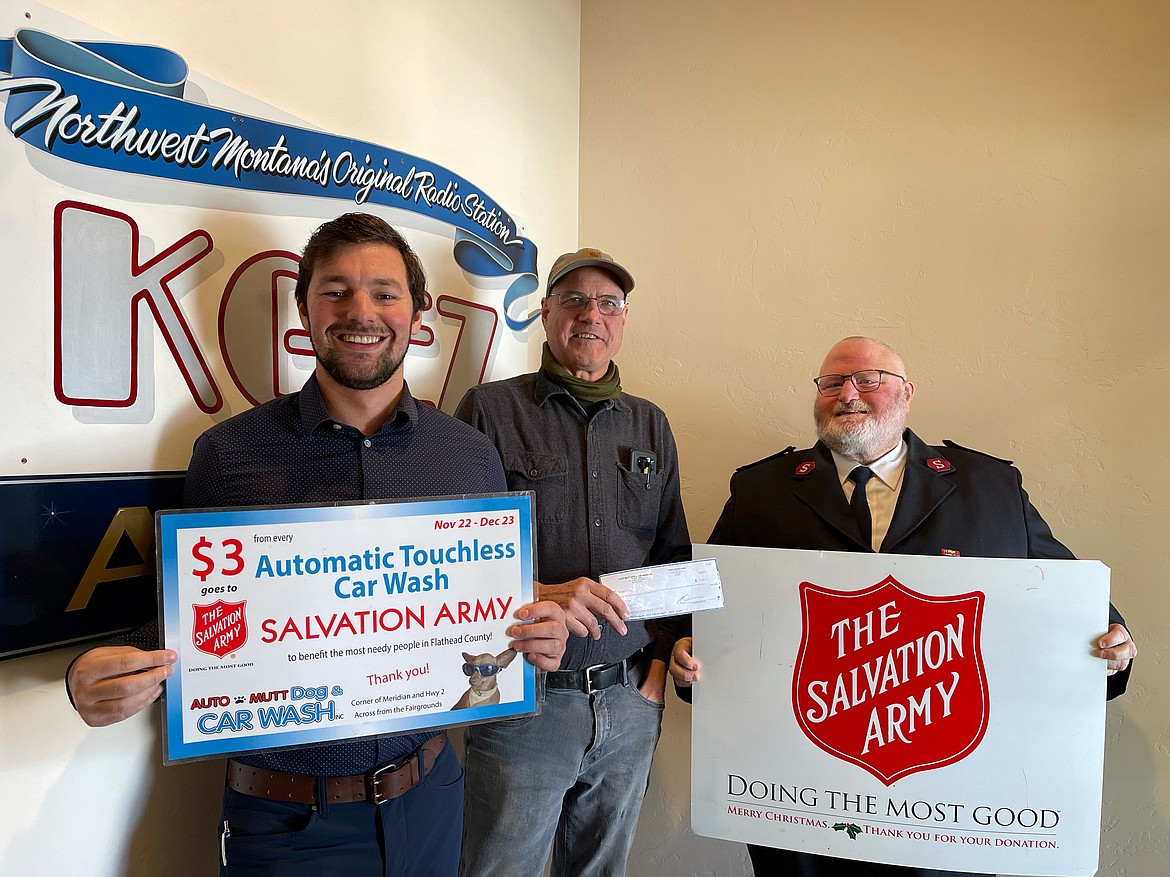 As in years past, the Auto-Mutt Dog and Car Wash in Kalispell donated $3 for every automatic car wash from Nov. 23 through Dec. 23 to the Salvation Army. This year the drive brought in over $3,000.
Pictured left to right are Ryan Langford, KGEZ; Michael Blend, owner, Auto Mutt Dog and Car Wash; and Maj. Larry J. Feist, Corps officer of the Salvation Army, serving the Flathead Valley.