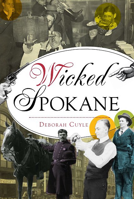 The front cover of the new book “Wicked Spokane.”