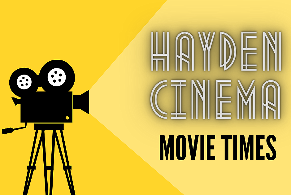 Hayden Cinema Movie Times Coeur Dalene Press 1742