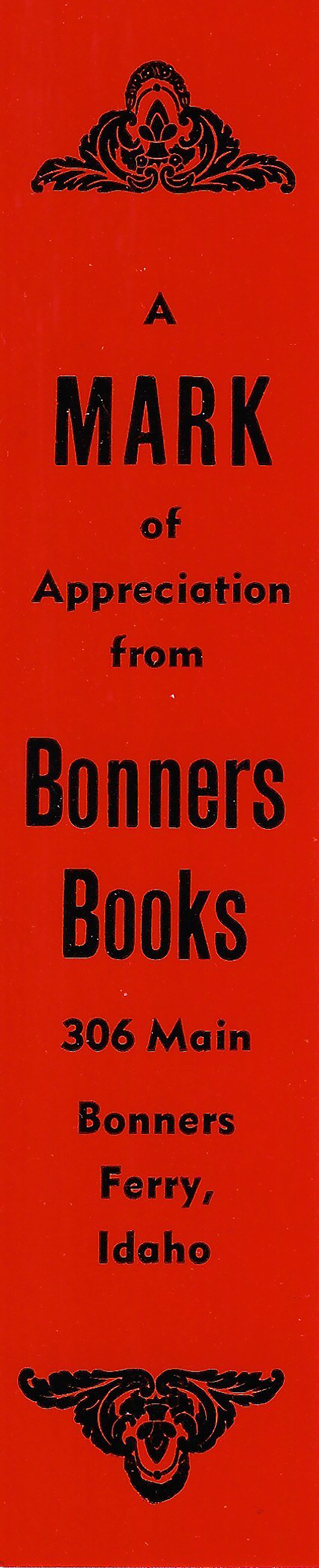 A red bookmark printed at the Bonners Ferry Herald Print Shop in March 1979 for Ben Bangs for Bonners Books.