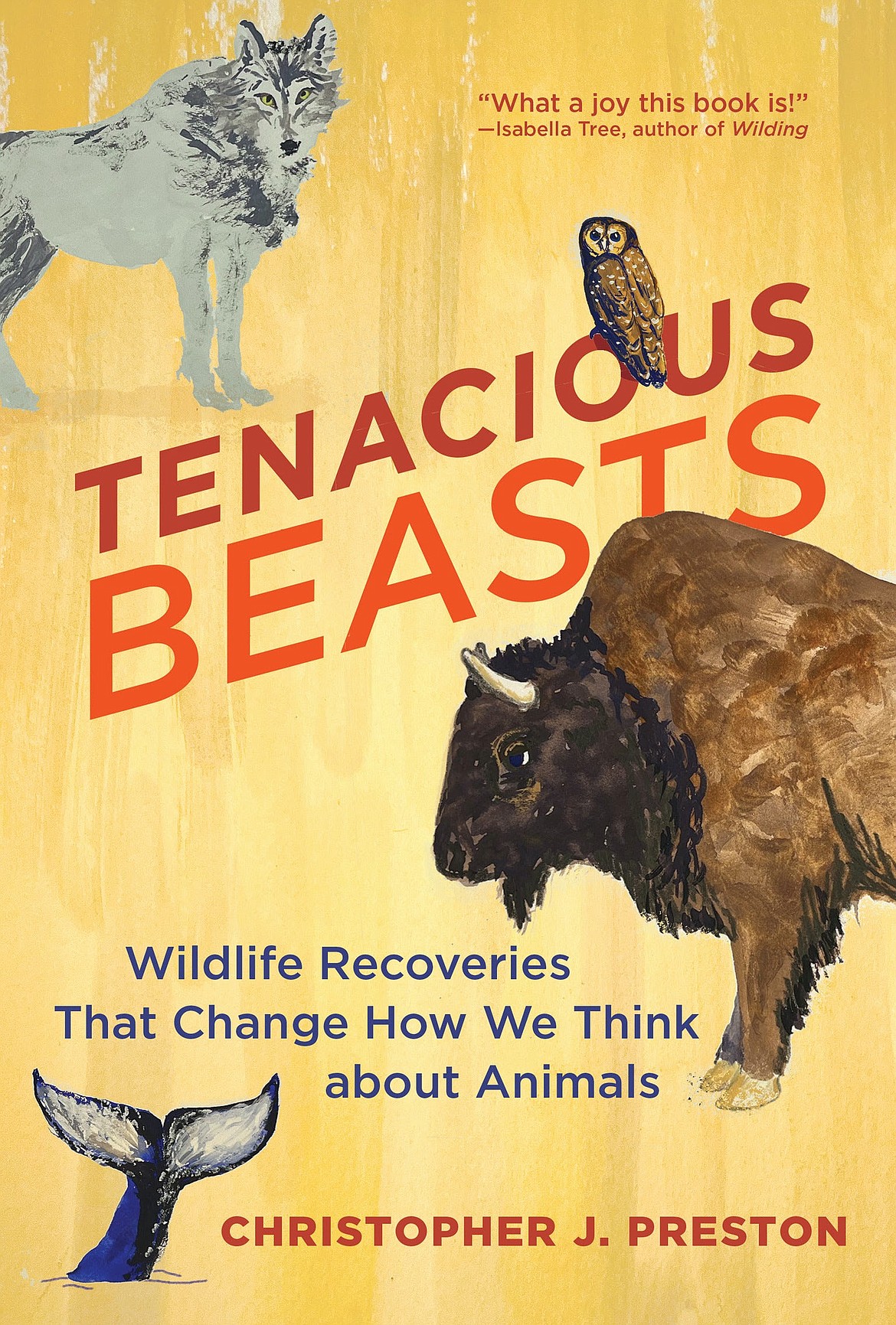 Christopher Preston, author of “Tenacious Beasts: Wildlife Recoveries That Change How We Think about Animals,” will be speaking about the book at the Northwest Montana History Museum May 4. (Courtesy photo)