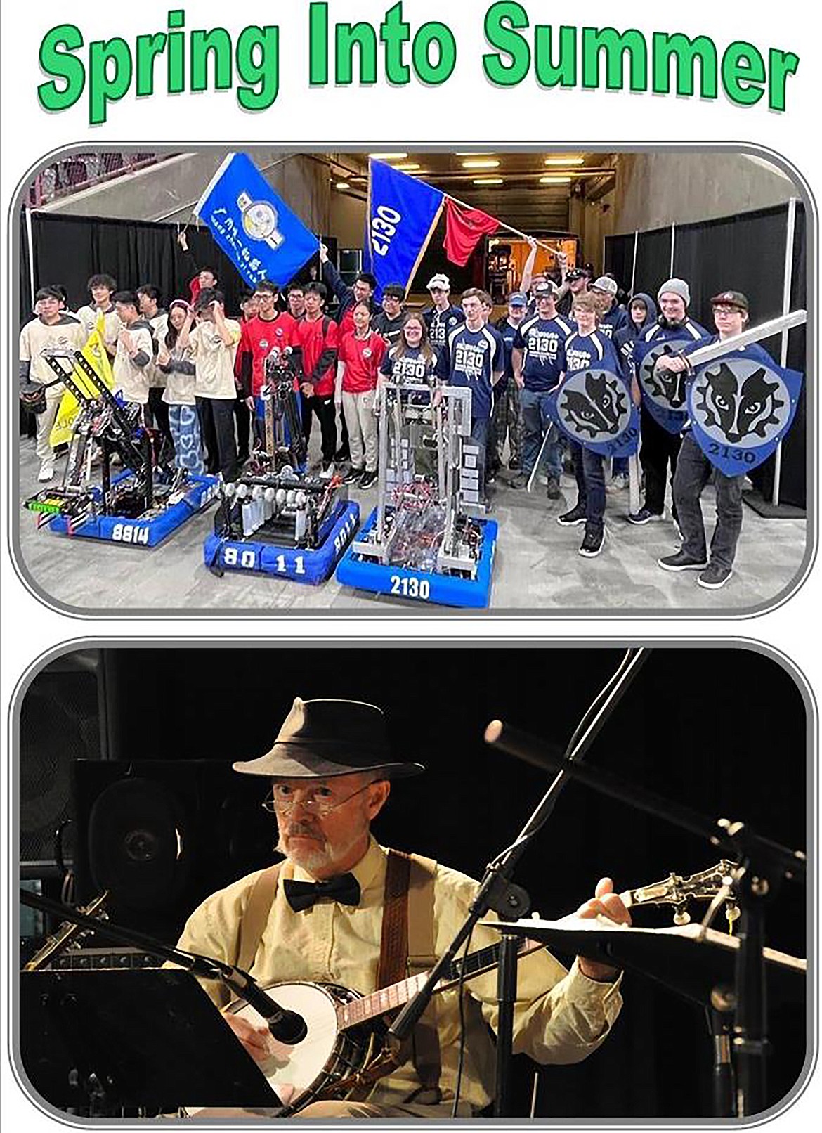 The Bonners Ferry High School robotics team, pictured at top, will demonstrate this year’s robot, “Sir Flowers, at Saturday's event. In the afternoon, musician, author, and folklorist P. Gary Eller will take the stage.