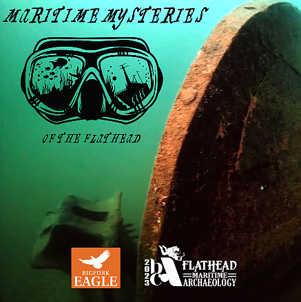 Maritime Mysteries of the Flathead is a podcast hosted by Bigfork Eagle Editor Jeremy Weber that takes listeners along as the crew of the Flathead Maritime Archaeology Project explores the depths of Flathead Valley lakes and rivers. To listen, visit www.interlakenewsnow.com.