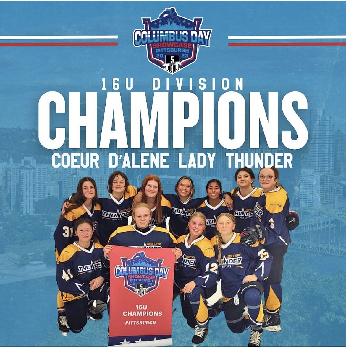 Courtesy photo
The Coeur d'Alene Lady Thunder 16U hockey team won the Columbus Day Showcase on Oct. 7-9 in Pittsburgh, Pa. In the front row from left are Jessica Bobiles, Aubry Borchers, Danika Johnson and Charlie Groff; and back row from left, Samantha Taub, Logan Greene, Ailey George, Brookelynn Christian, Remmy Kiltz, Elsa Jehle and Norah Adoretti.