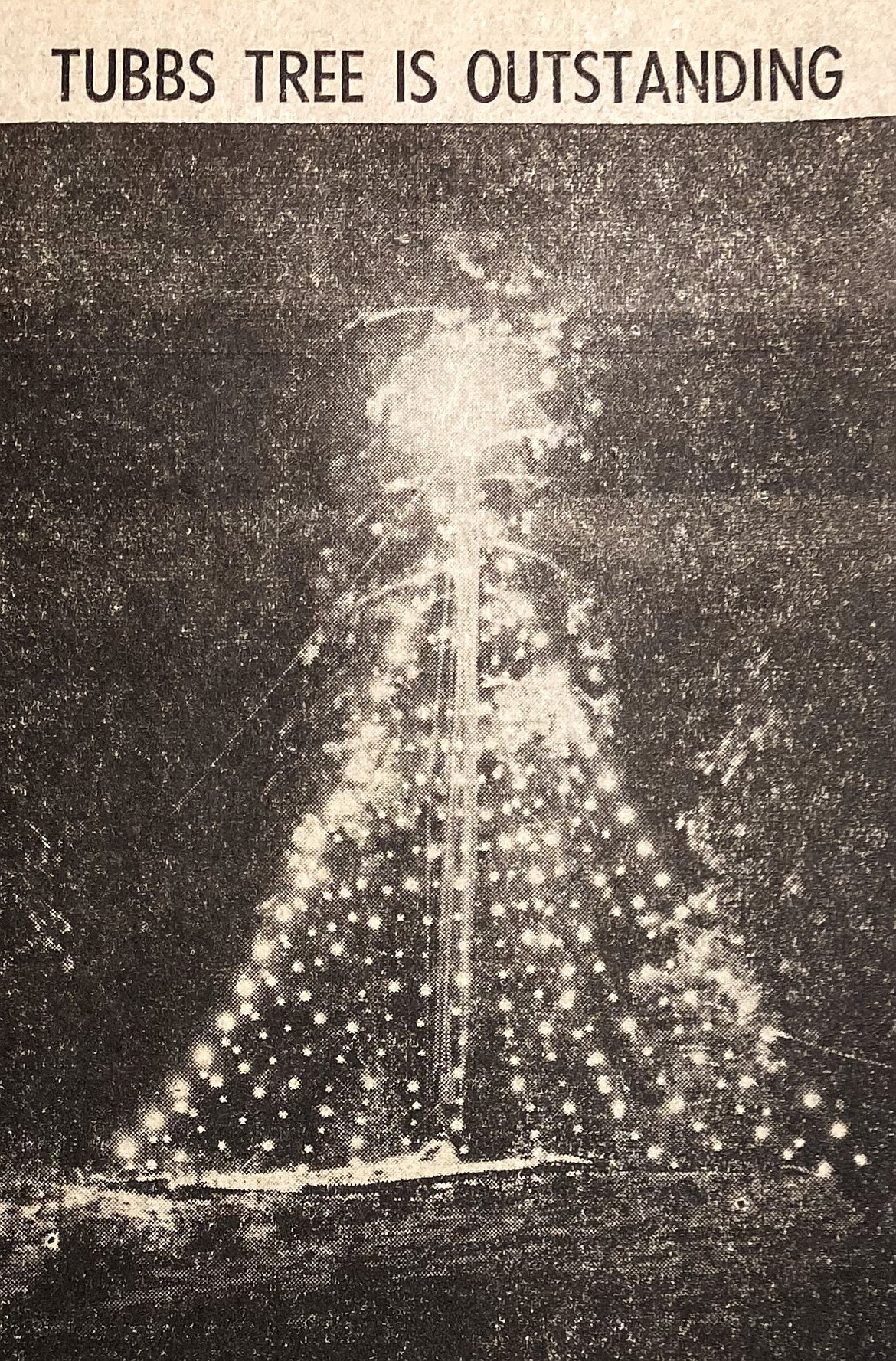The 1958 lighted yellow pine on Tubbs Hill could be seen for miles.