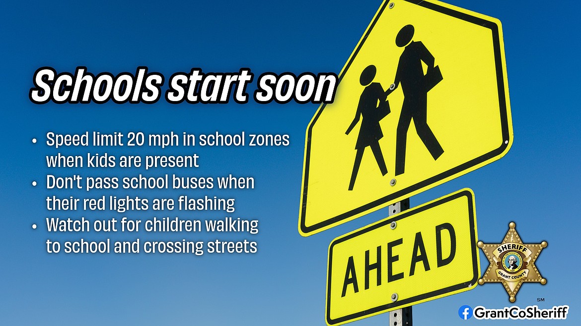 The Grant County Sheriff's Office released the image above to remind drivers that students will be walking to and from school starting this week throughout Grant County. Drivers are encouraged to be careful in school zones.