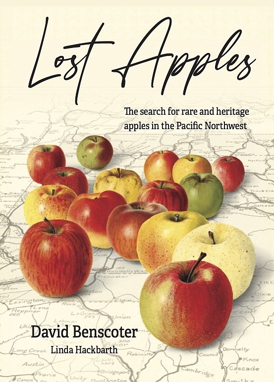 “Lost Apples:” written by David Benscoter, detailed the search for rare and heritage apples in the Pacific Northwest.