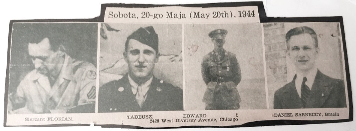 Four of Greg Chapleski's mom's brothers who fought in World War II are pictured here in a clip from a Polish newspaper May 20, 1944. Five of his dad's brothers also fought in the war. All nine of the uncles came home and a grand celebration was held Christmas Eve, 1945. Maternal uncles, from left: Florian Sarnecki, Ted Sarnecki, Ed Sarnecki and Dan Sarnecki.