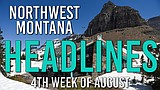 Headlines: Flathead Lake Club resort approved, white-nose syndrome detected in Libby bats, and water shortage causes Logan Pass facility closures