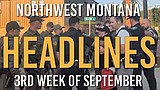 Headlines: Protesters arrested for blocking Border Patrol, Kalispell mayor condemns political violence, and Yellowstone bear attack