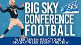 Big Sky Now: Week 7 shake-up with Montana's comeback and Idaho's upset