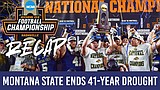 Big Sky Now: Bobcats crowned FCS National Champions and a recap of the Big Sky season