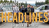 Headlines: Man held in Hungry Horse shooting death, woman sentenced following border patrol obstruction, state marijuana tax revenue