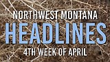 Headlines: River plan draws public comments, Polson asked to act on tumbleweed infestation, Whitefish racial profiling settlement pending, Walker Hayes to headline NW Montana Fair