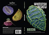 Whitefish Review launches Issue 31, 'Seeds'