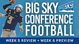 Big Sky Now: Week 5 recap, Idaho stuns No. 1 Montana State, and week 6 preview: Griz at Flagstaff